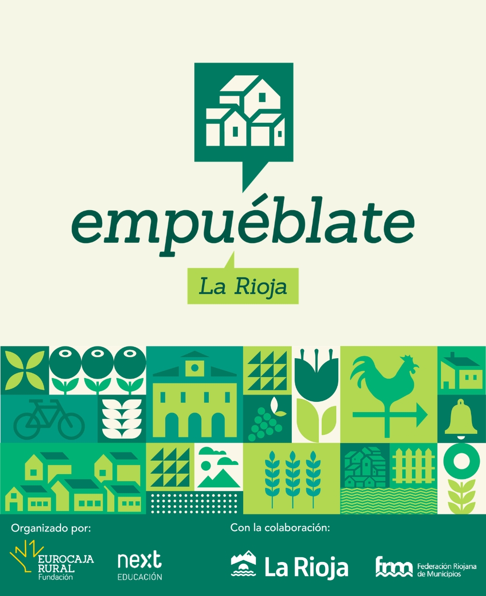 Empuéblate La Rioja. Organizado por: Fundación Eurocaja Rural y Next Educación. Con la colaboración del Gobierno de La Rioja y la Federación Riojana de Municipios