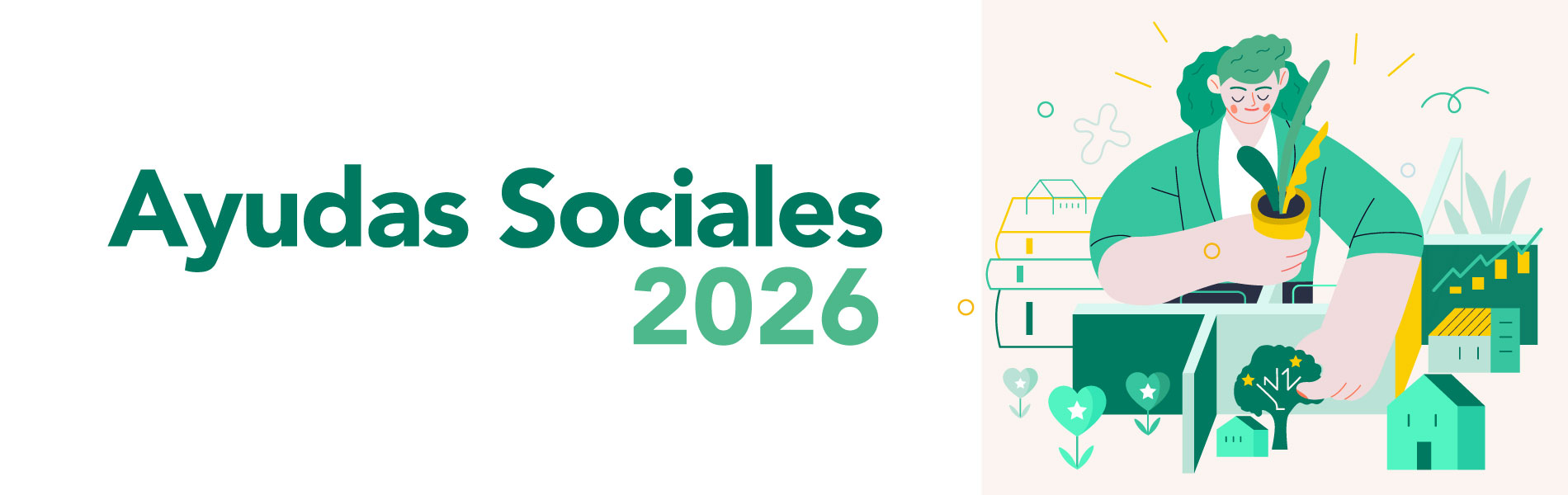 Ilustración de una persona sosteniendo una maceta con una planta, rodeada de elementos que representan el desarrollo social y rural: casas, árboles, corazones, gráficos de crecimiento y paisajes estilizados. En la parte inferior aparece el texto ‘Ayudas Sociales 2026’, acompañado de una estética visual uniforme en tonos verdes y amarillos